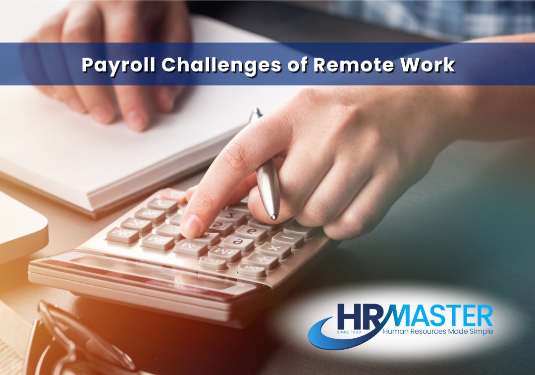 Payroll Challenges of Remote Work