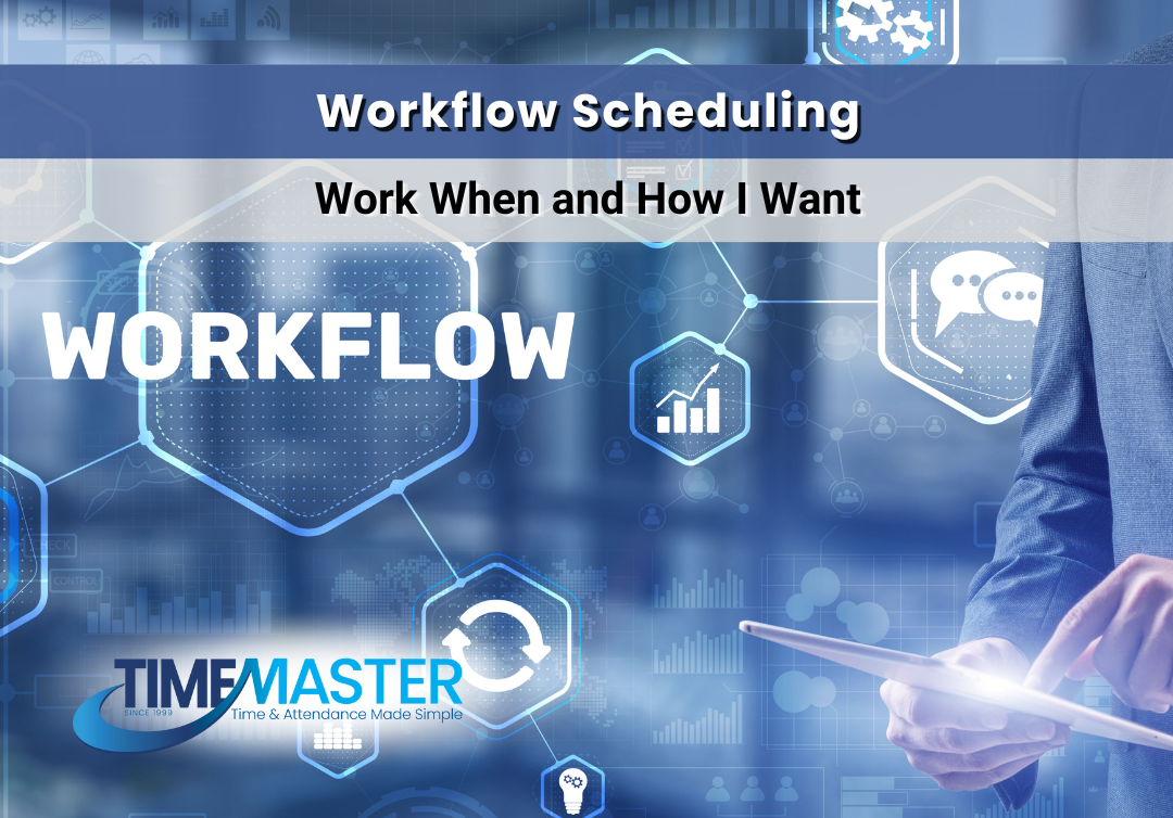 Work When and How I Want
