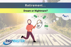 Retirement Dream or Nightmare 1