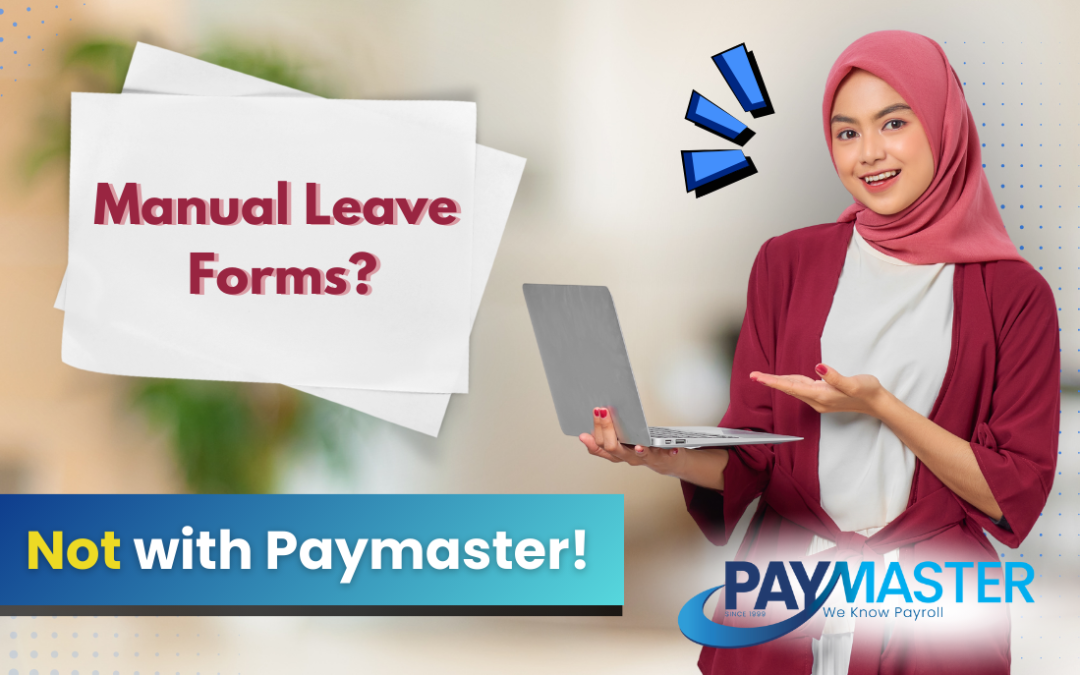 Manual Leave Forms? Not with Paymaster!
