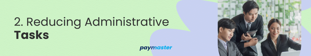 2. Reducing Administrative Tasks