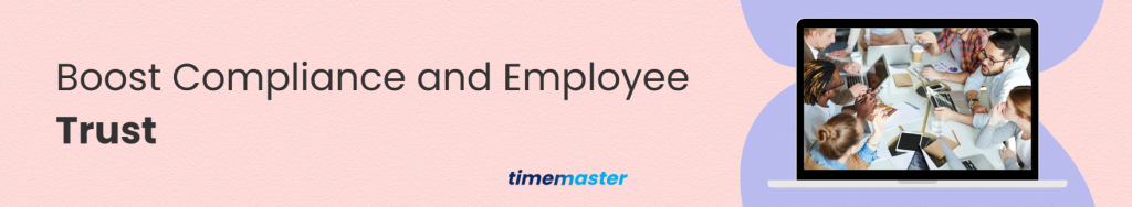 Boost Compliance and Employee Trust