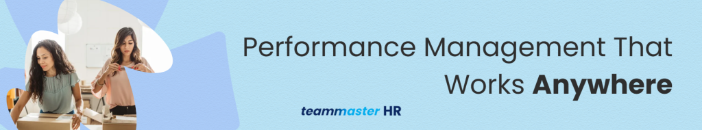 5. Performance Management That Works Anywhere