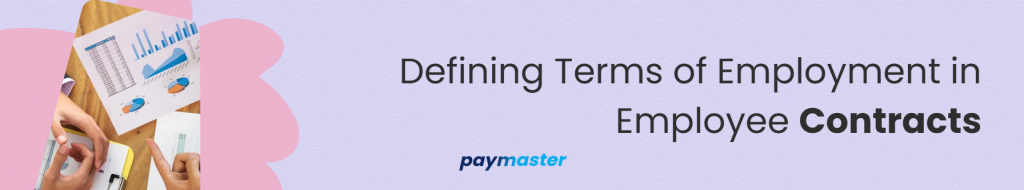 1. Defining Terms of Employment in Employee Contracts