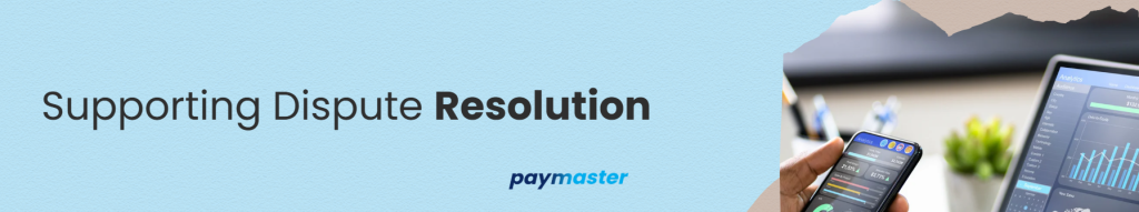 4. Supporting Dispute Resolution