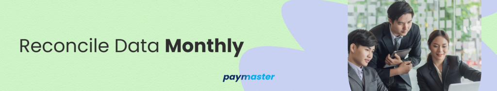 2. Reconcile Data Monthly