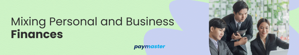 Mixing Personal and Business Finances