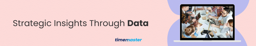 Strategic Insights Through Data
