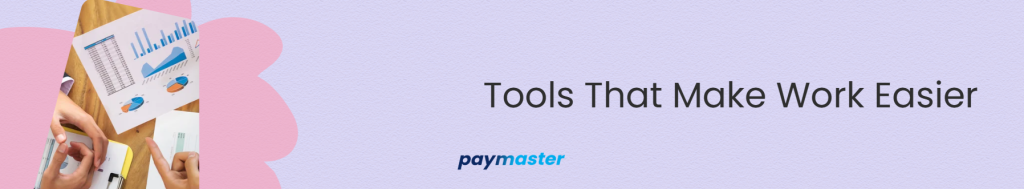 Tools That Make Work Easier